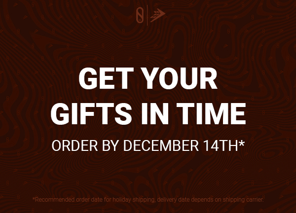 Get Your Gifts In Time - Order By 12/14