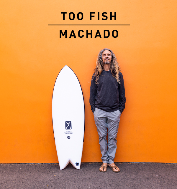 Rob Machado Too Fish